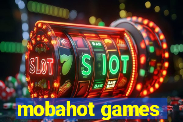 mobahot games